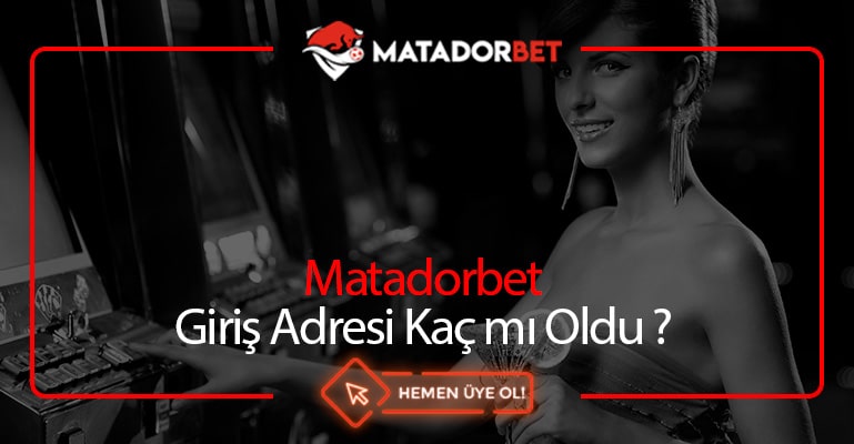 Matadorbet Giriş Adresi