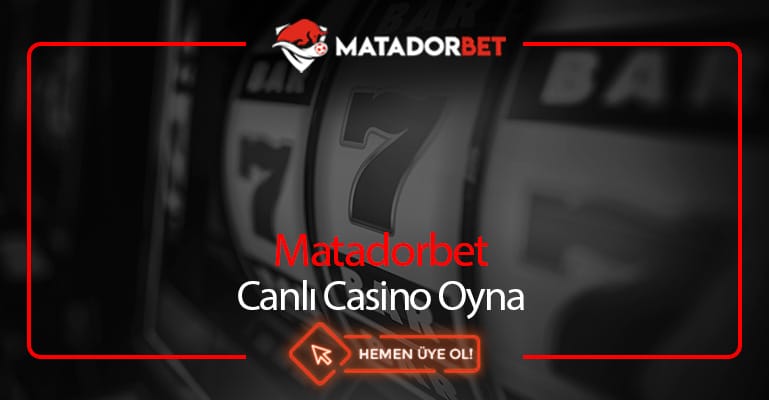 Matadorbet Canlı Casino Çok Kazandırıyor