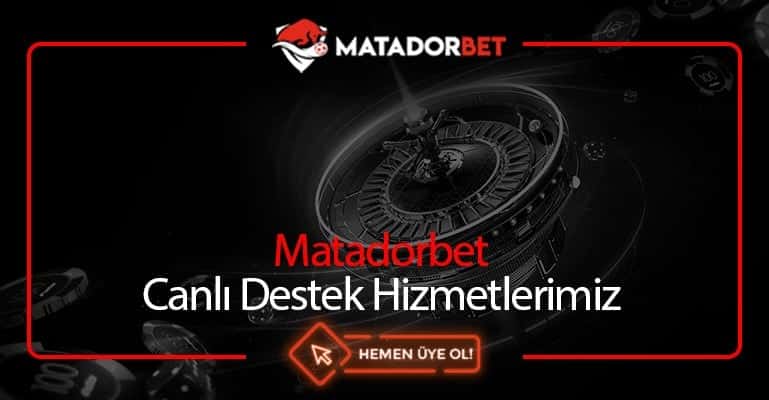 Matadorbet Canlı Destek