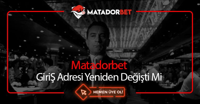 Matadorbet Giriş Adresi Yeniden Değişti Mi