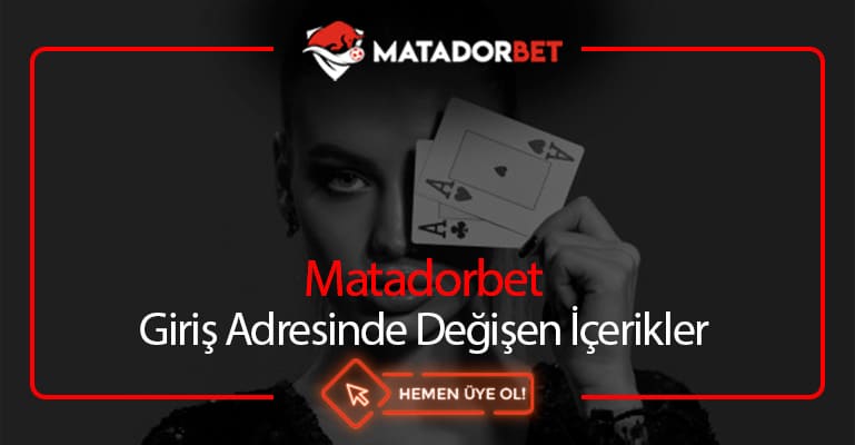 Matadorbet Giriş Adresinde Değişen İçerikler