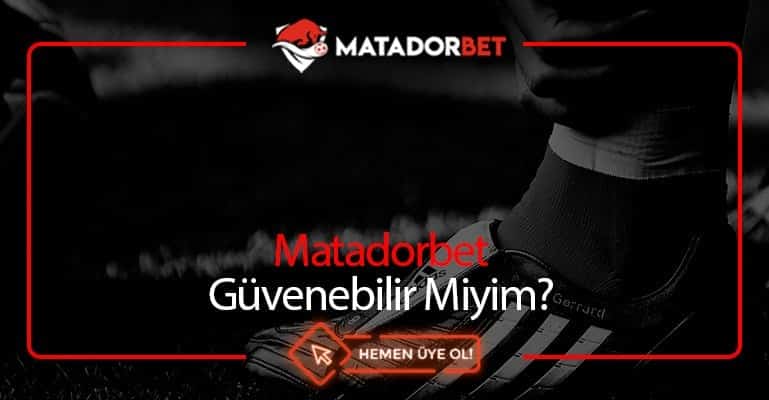 Matadorbet Güvenebilir Miyim